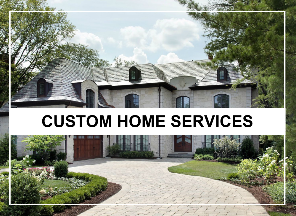 Custom Home Services